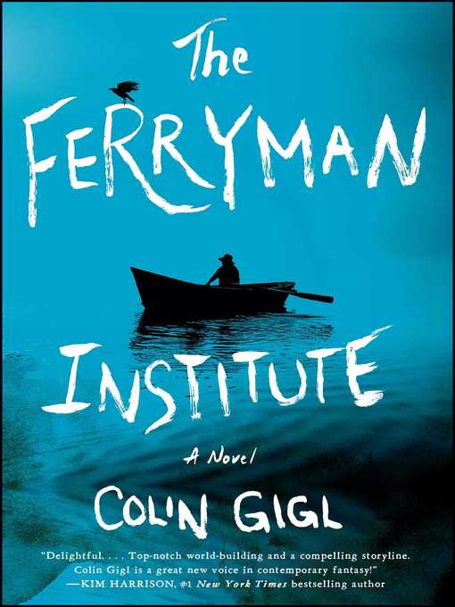Title details for The Ferryman Institute by Colin Gigl - Wait list